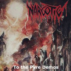 Narcotic : To the Pyre Demos